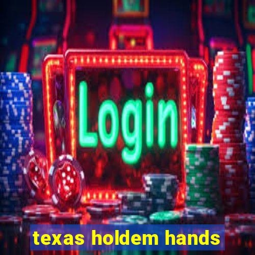 texas holdem hands